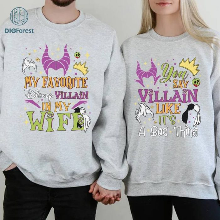 Disney My Favorite Villain Is My Wife Bundle, You Say Villain Like It's A Bad Thing, Matching Couple Shirts, Disneyland Couple Shirts, Husband Gift