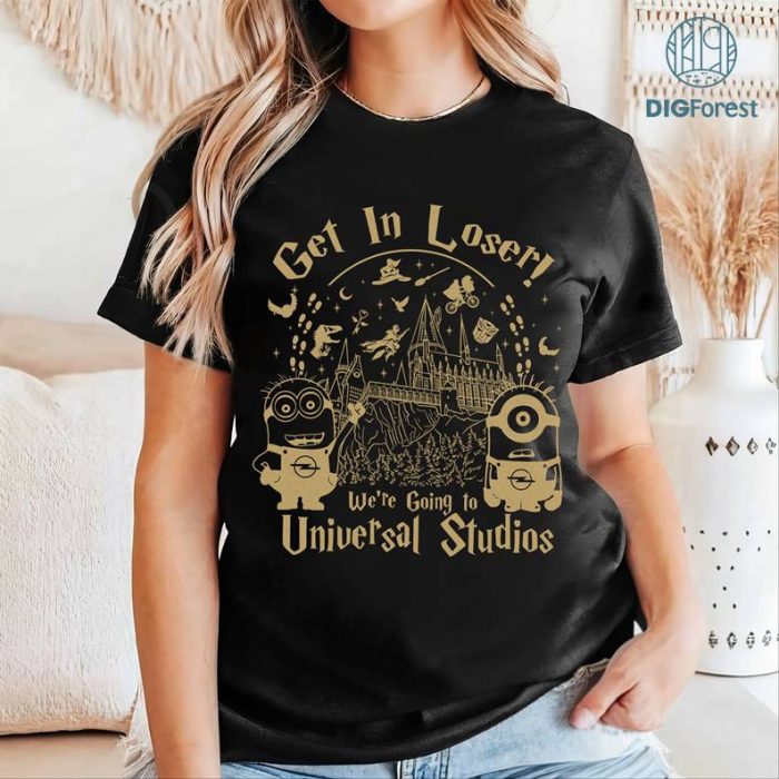 Vintage Universal Studios PNG, Get In Loser We’re Going To Universal Studios, Universal Studios Family Shirt, Disneyworld Vacation Shirt