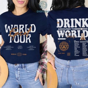 Disney Two-sided Epcot World Tour PNG, Drink Around The World Shirt, Disneyland Epcot Shirt, Epcot Disneyworld Shirt, Disneyland Trip Shirt