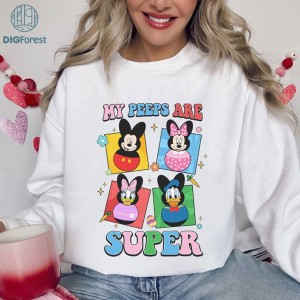 Disney Mickey And Friend Easter Peeps Shirt, My Peeps Are Super Png, Super Easter Sublimation Download, Disneyland Happy Easter Png