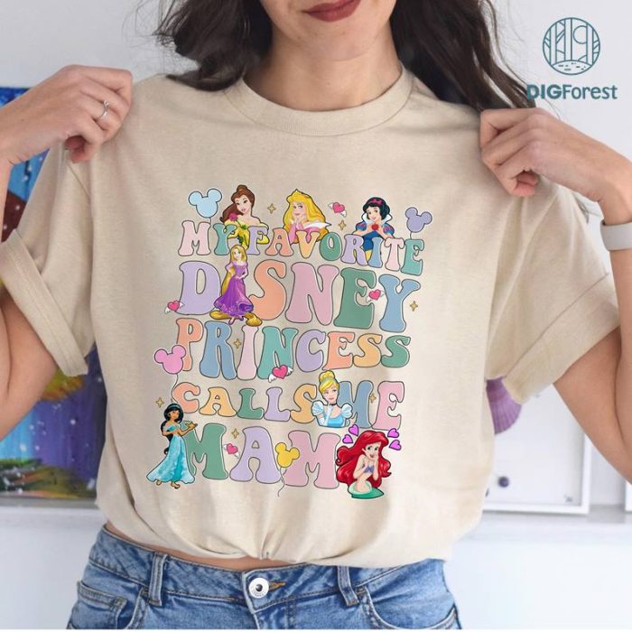 Disney My Favorite Disneyland Princess Calls Me Mama Shirt, Princess Mama Shirt, Disneyland Princesses Tee, Gift From Daughter, Mother's Day Shirts