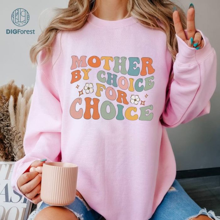 Mother By Choice For Choice Shirt, Roe v Wade Tee, Pro Choice Shirt, Reproductive Rights Shirt, Feminist Shirt, Women Rights Shirt