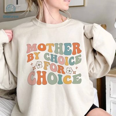 Mother By Choice For Choice Shirt, Roe v Wade Tee, Pro Choice Shirt, Reproductive Rights Shirt, Feminist Shirt, Women Rights Shirt Mother By Choice For Choice Shirt, Roe v Wade Tee, Pro Choice Shirt, Reproductive Rights Shirt, Feminist Shirt, Women Rights Shirt