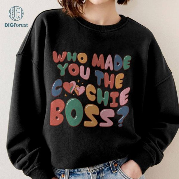 Who Made You the Coochie Boss Shirt, Humans Rights Tee, Pro-Choice Shirt, Women's Rights, Reproductive Rights, Equal Rights Shirt