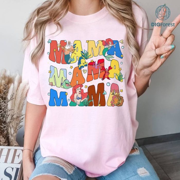 Disney The Little Mermaid Mama Shirt, Ariel Princess Mama Sweatshirt, Disneyland Mother's Day Shirt, Mama Shirt, Disneyland Trip Tee, Gift for Mom