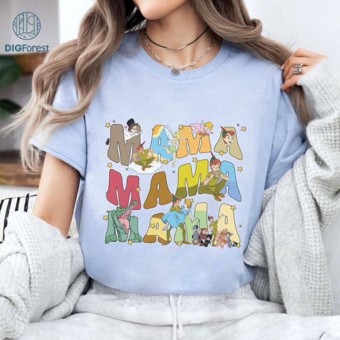 Disneyland Mama Peter Pan Shirt, Disney Peter And Wendy Neverland Mother Day Shirt, Disneyland Mom Shirt, WDW Gift For Mom, Mothers Day Gift