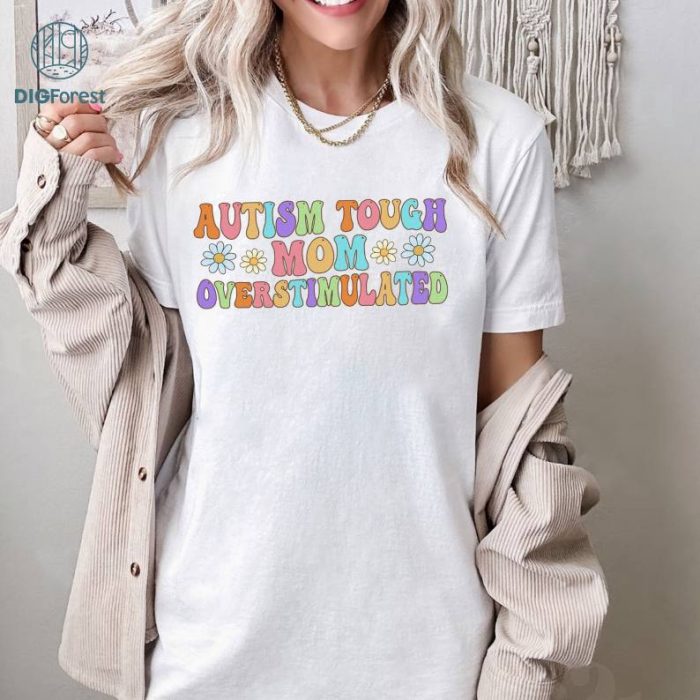 Retro Tough And Overstimulated Autism Shirt, Mom Era Mothers Day Shirt, In My Autism Mom Era Shirt, Autism Mama Gift For Mother's Day