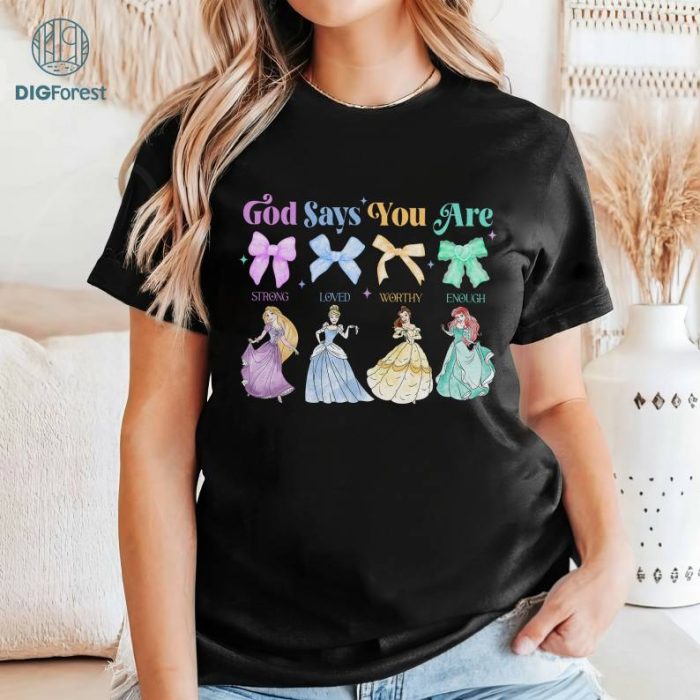 Disney God Says You Are Princess Coquette Shirt, Pink Bow Shirt, Soft Girl Era Shirt, Disneyland Princess Shirt, Coquette Style, Girl Trip Shirt