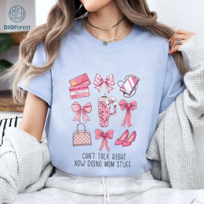 Mama Stuff Coquette Bow Shirt Can’t Talk Right Now, Doing Mama Stay at Home Stuff Shirt, Mother's Day Shirt, Funny Mama Sweatshirt