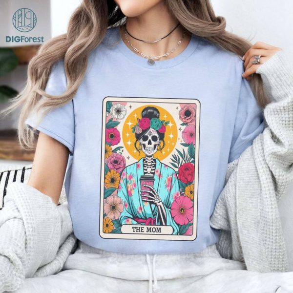 Mother's Day Tarot The Mom Shirt | Woman Skeleton Mother Design, Witchy Vibes Skull Mama Shirt
