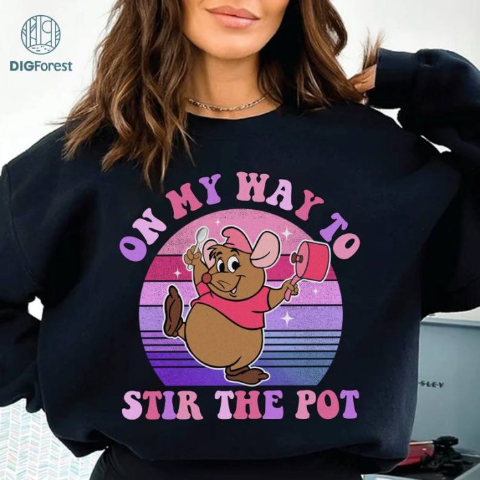 Disney On My Way To Stir The Pot Disneyland Mother Shirt, Funny Disneyland Shirt, Vintage Funny Shirt, Funny Mother Sweatshirt, Funny Mouse Shirt