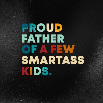 Proud Father of a Few Smartass Shirt | Funny Dad T-Shirt for Men | Father’s Day Gift from Daughter | Hilarious Smartass Dad Tee