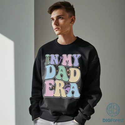 In My Dad Era Shirt | Daddy Era Sweatshirt & Tee | Funny Dad Life Shirt | Father’s Day Gift for New & Best Dads In My Dad Era Shirt | Daddy Era Sweatshirt & Tee | Funny Dad Life Shirt | Father’s Day Gift for New & Best Dads