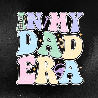 In My Dad Era Shirt | Daddy Era Sweatshirt & Tee | Funny Dad Life Shirt | Father’s Day Gift for New & Best Dads In My Dad Era Shirt | Daddy Era Sweatshirt & Tee | Funny Dad Life Shirt | Father’s Day Gift for New & Best Dads