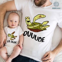 Dude Lil Dude Bundle, Father And Son Shirt, Finding Nemo Shirt, Squirt Shirt, Crush Shirt, Daddy And Me Shirts, Fathers Day Shirt Matching