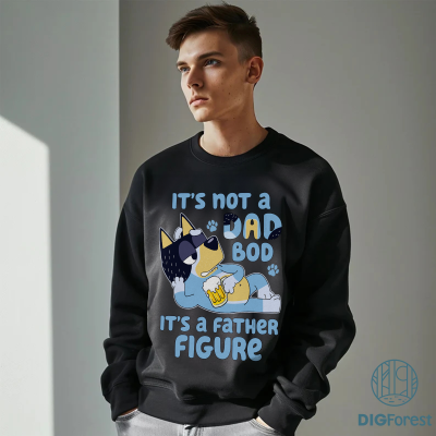 Bluey Dad Shirt | It’s Not a Dad Bod It’s a Father Figure | Bluey Father’s Day Gift | Bluey Family Cartoon Shirt | Digital Download Bluey Dad Shirt | It’s Not a Dad Bod It’s a Father Figure | Bluey Father’s Day Gift | Bluey Family Cartoon Shirt | Digital Download