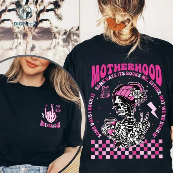 Motherhood Sometimes I Rock It Sometimes It Rocks Me Mother's Day Shirt | Woman Skeleton Mother, Witchy Vibes Skull Mama Shirt