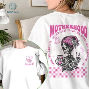 Motherhood Sometimes I Rock It Sometimes It Rocks Me Mother's Day Shirt | Woman Skeleton Mother, Witchy Vibes Skull Mama Shirt