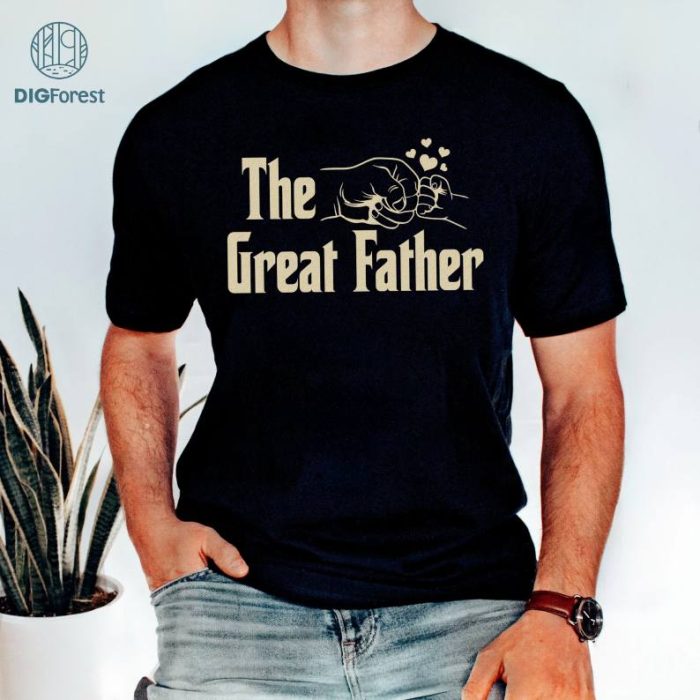 The Great Dad Shirt, Father Shirt, Father Day Shirt, Father's Day Shirt, Best Dad Tees, Gift For Dad, Father's Day Gift, Daddy Shirt