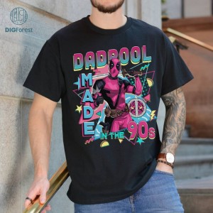 Deadpool Made In The 90s Shirt, Deadpool Father Day Shirt, Deadpool Shirt, Wade Wilson Shirt, Vintage Deadpool Shirt, Avengers Superhero Tee