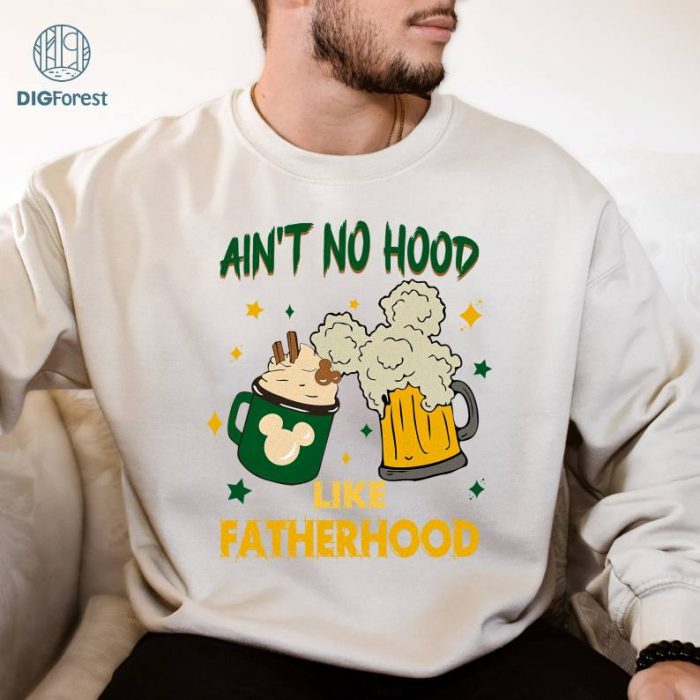 Disney Ain't No Hood Like Fatherhood Shirt, Mickey Dad Shirt, Disneyland Dad Shirt, Fathers Day Shirt, Fatherhood Shirt,Gift For Dad,Dad Life Shirt