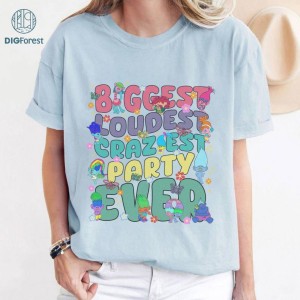 Biggest Loudest Craziest Party Ever Trolls Shirt, Troll Birthday Outfit, Family Matching Birthday Shirt, Trolls Family Shirts, Trolls Shirt