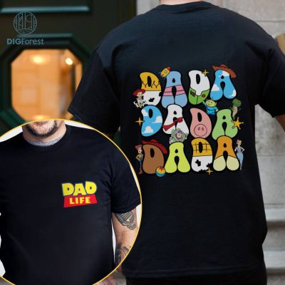 Two Sided Disney Toy Story Dada Shirt, Dad Life Shirt, Disneyland Father's Day Gift, Daddy Birthday Sweatshirt, Disneyland Vacation Tee
