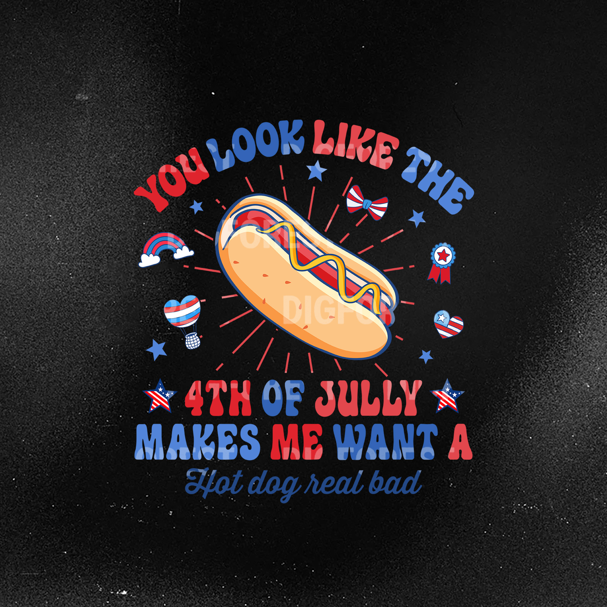 You Look Like the 4th of July Shirt - Funny Hot Dog Lovers Independence Day Tee You Look Like the 4th of July Shirt - Funny Hot Dog Lovers Independence Day Tee