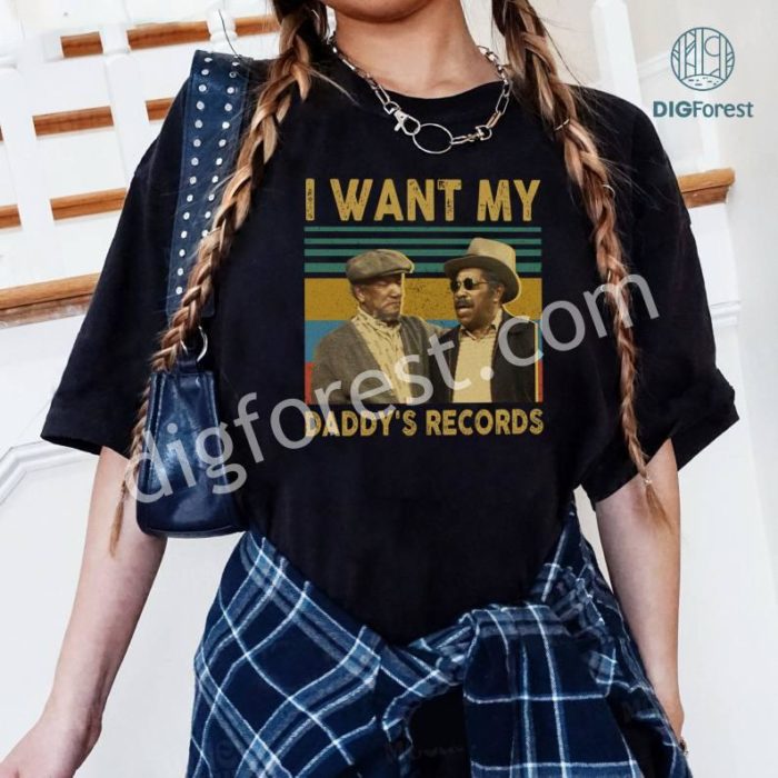 I Want My Daddy's Retro Records Vintage T-Shirt, Sanford And Son Movie Shirt, Daddys Records Shirt, African American Shirt