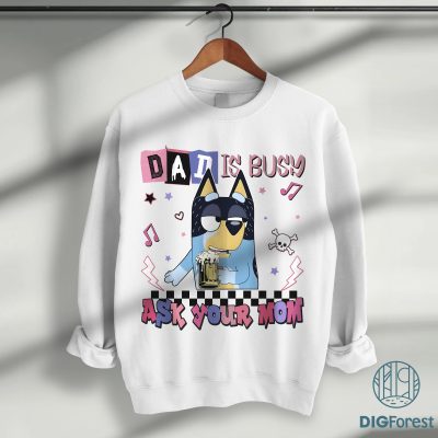 Bluey Bandit Heeler Dad Is Busy Ask Your Mom Father Day Shirt | Bluey Bandit Heeler Dad Shirt | Father's Day Gift For Dad Deadpool