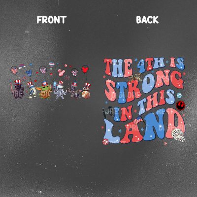 The 4th Is Strong in This Land Shirt - Star Wars US Flag Two-Sided Tee | Disneyland Patriotic Family 2024