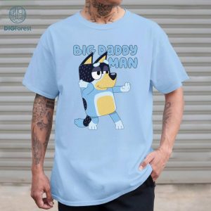 Bandit Big Daddy Man Shirt, Best Dad Png, Farther Days Gifts, Bluey Daddy Png, Bluey Dad Retro 90s, Bluey Family Png, Digital Download