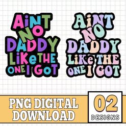Ain't No Daddy Like The One I Got Bundle, Family Matching Shirt, Funny Dad Shirt, Fathers Day Shirt, Gift For Dad, Funny Family Shirt