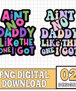 Ain't No Daddy Like The One I Got Bundle, Family Matching Shirt, Funny Dad Shirt, Fathers Day Shirt, Gift For Dad, Funny Family Shirt