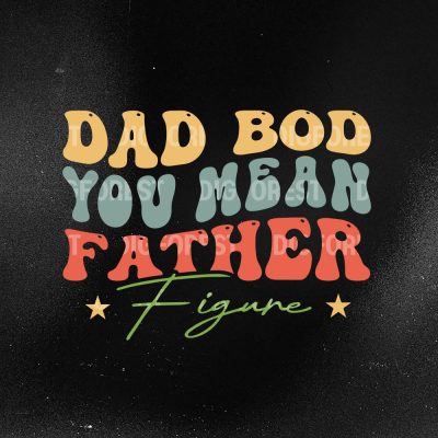 Dad Bod Shirt, You Mean Father Figure Funny Shirt, Funny Sarcastic Dad Fathers Day Gift, Gift for Dad, Funny Dad Shirt, New Dad Shirt Dad Bod Shirt | You Mean Father Figure Funny Tee | Sarcastic Father’s Day Gift | Funny Dad Shirt for New Dads