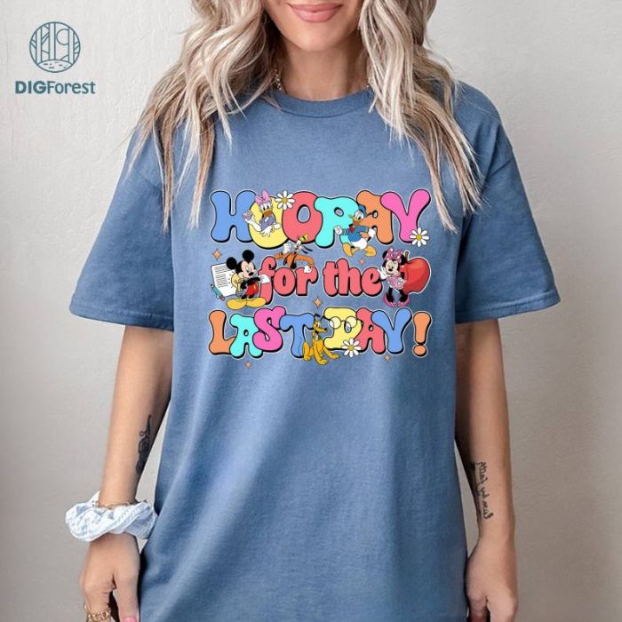 Disney Mickey And Friends Hooray For The Last Day Shirts, Mickey Last Day Of School, Teacher Last Day Of School Shirts, School Out For Summer Shirt