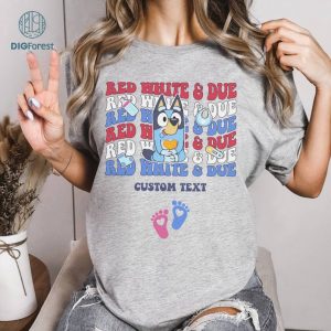 Red White And Due 4Th Of July Bluey Shirt, 4th of July Red White Due Bluey Png, Fourth Of July Shirt, USA Png, America png, America Shirt, Independence Day