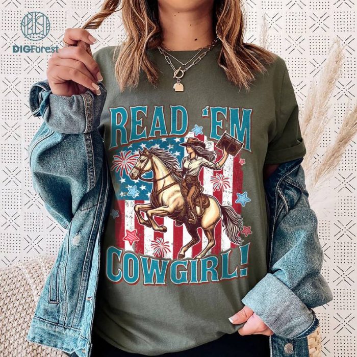 Read 'Em Cowgirl Shirt, Bookish Cowgirl Png, Romance Reader Club Png, Western Book Lover Png, Cowgirl American Png,USA Flag Sublimation Design