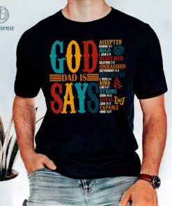God Says Dad Is Shirt, Father Shirt, Dad Shirt, Christian Dad Shirt, Fathers Day Gift, Bible Verses Shirt, Dad Life Shirt, Gift for Dad