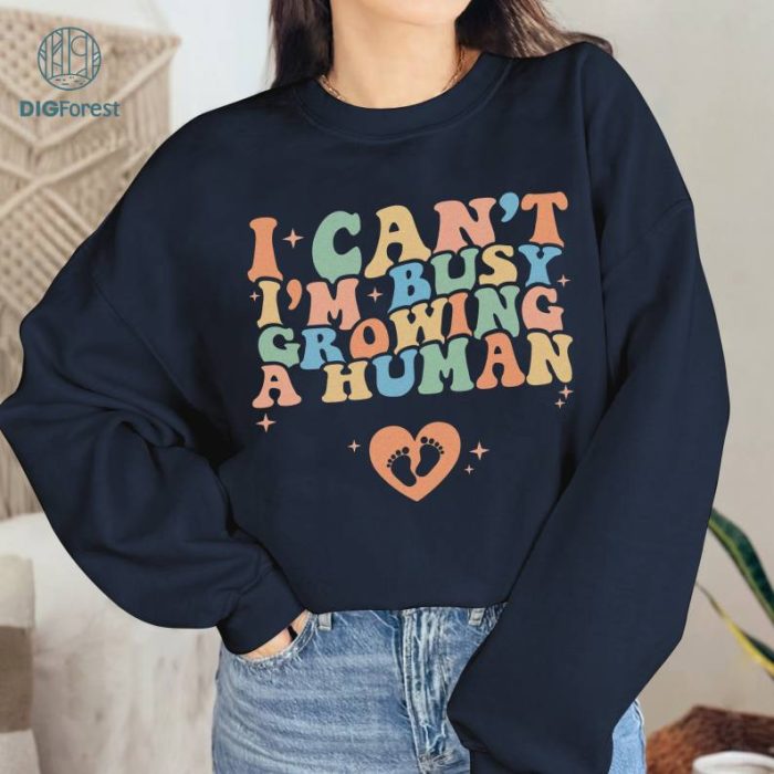 I Can't I'm Busy Growing A Human Shirt, Funny Mom Pregnancy TShirt Funny Mama T-Shirt Mom to Be Tee Gift Ideas, Pregnancy Announcement Shirt