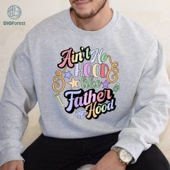 Ain't No Hood Like Fatherhood Shirt, Funny Dad Shirt, New Dad Shirt, Fathers Day Shirt, Gift For Dad, Gift for Him, Dad Shirt