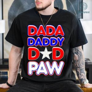 Dada Daddy Dad Paw Shirt, Fathers Day Shirt, Cool Dad Shirt, Gift For Dad, Dad Life Shirt, Best Dad Shirt, Custom Dad Shirt, Family Shirt