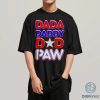 Dada Daddy Dad Paw Shirt, Fathers Day Shirt, Cool Dad Shirt, Gift For Dad, Dad Life Shirt, Best Dad Shirt, Custom Dad Shirt, Family Shirt Dada Daddy Dad Paw Shirt, Fathers Day Shirt, Cool Dad Shirt, Gift For Dad, Dad Life Shirt, Best Dad Shirt, Custom Dad Shirt, Family Shirt