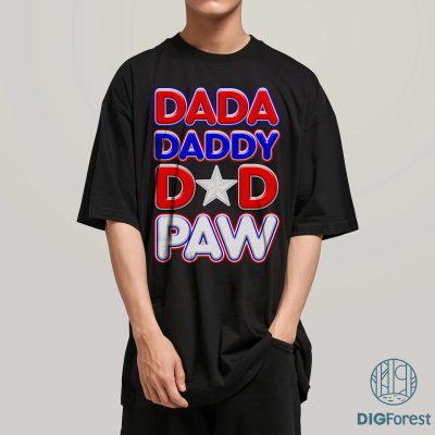 Dada Daddy Dad Paw Shirt, Fathers Day Shirt, Cool Dad Shirt, Gift For Dad, Dad Life Shirt, Best Dad Shirt, Custom Dad Shirt, Family Shirt