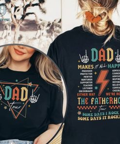 Dad Tour Shirt, Gift For Dada, Fatherhood Shirt, Father's Day Shirt, Gift For Father, Some Days I Rock It Shirt, Trendy Front And Back Shirt