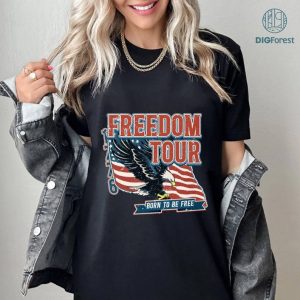American Eagle Freedom Tour Shirt, Born to Be Free, Independence Day, 4th of July Shirt, American Flag Png, America 1776 Png, Digital Download