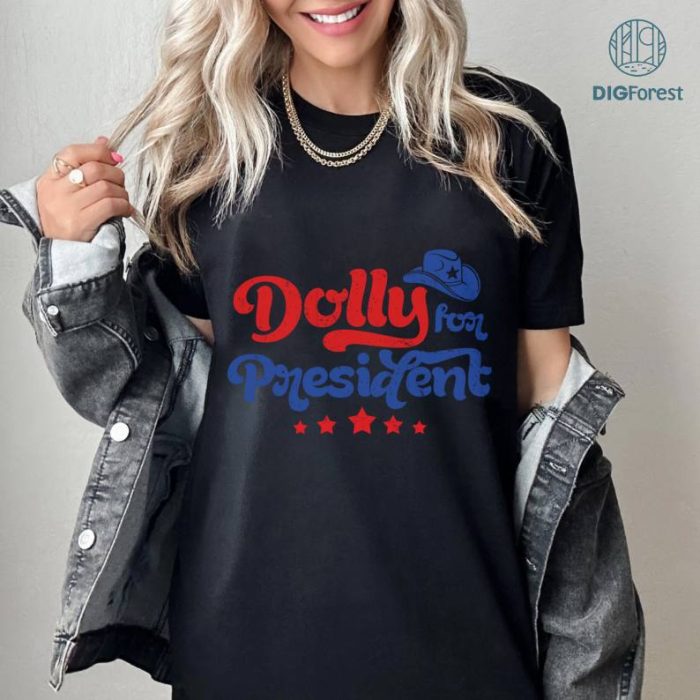 Destressed Dolly For President Shirt, Make Country Music Great Again T-Shirt, Country Music Sweatshirt, Nashville Tee, Funny Election Shirt