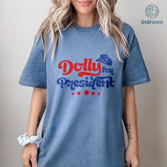 Destressed Dolly For President Shirt, Make Country Music Great Again T-Shirt, Country Music Sweatshirt, Nashville Tee, Funny Election Shirt