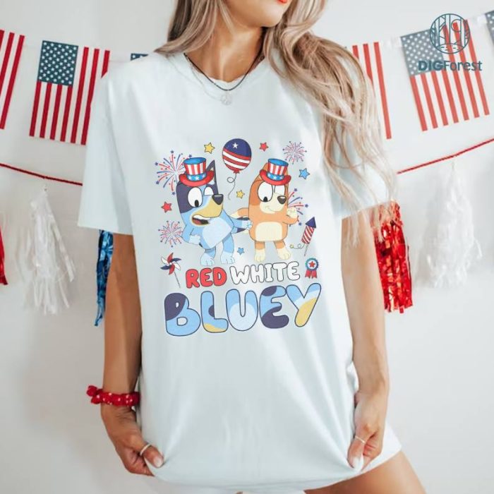 Bluey 4th of July T-Shirt, Red White Bluey Fourth of July Shirt, Independence Day Shirt, Bluey 4th of July Shirt, Bluey Freedom Shirt