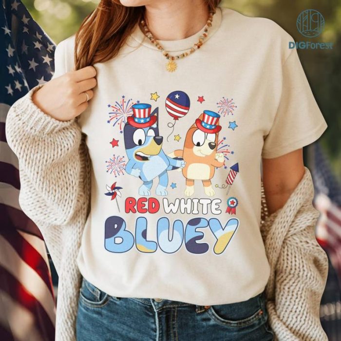 Bluey 4th of July T-Shirt, Red White Bluey Fourth of July Shirt, Independence Day Shirt, Bluey 4th of July Shirt, Bluey Freedom Shirt